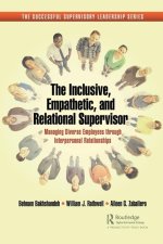 Inclusive, Empathetic, and Relational Supervisor
