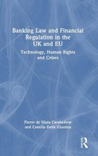 Banking Law and Financial Regulation in the UK and EU