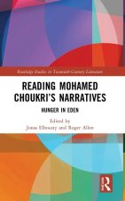 Reading Mohamed Choukri’s Narratives