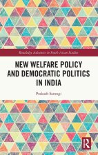 New Welfare Policy and Democratic Politics in India
