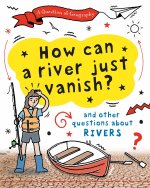 Question of Geography: Can a River Just Vanish?