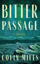 BITTER PASSAGE