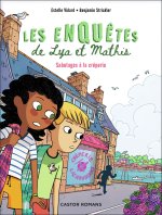 Les enquêtes de Lya et Mathis - Sabotages à la crêperie