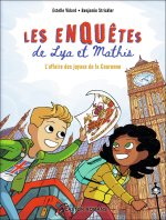 Les enquêtes de Lya et Mathis - L'affaire des joyaux de la Couronne