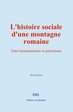 L’histoire sociale d’une montagne romaine