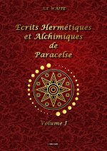 Ecrits hermétiques et alchimiques de Paracelse