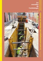 LES NOUVELLES DE L'ARCHEOLOGIE N 174 DECEMBRE 2023. SUIVI ARCHEOLOGIQUE DE RESEAUX