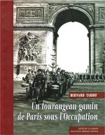 UN TOURANGEAU GAMIN DE PARIS SOUS L'OCCUPATION