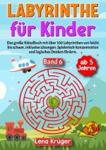 Labyrinthe für Kinder ab 5 Jahren - Band 6