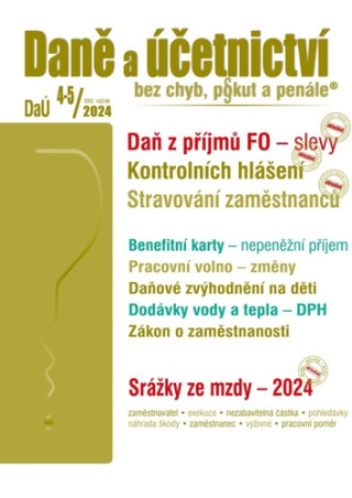 Daně a účetnictví bez chyb, pokut a penále 4-5/2024