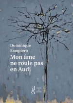 Mon âme ne roule pas en Audi