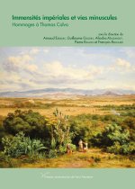 Immensités impériales et vies minuscules