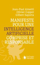 MANIFESTE POUR UNE INTELLIGENCE ARTIFICIELLE COMPRISE ET RESPONSABLE