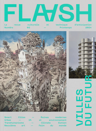 Flaash N°2 - Villes du futur - Printemps 2024