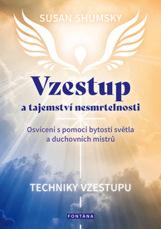 Vzestup a tajemství nesmrtelnosti