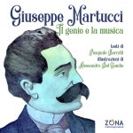 Giuseppe Martucci. Il genio e la musica