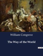 THE WAY OF THE WORLD