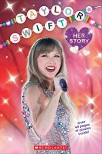 TAYLOR SWIFT HER STORY