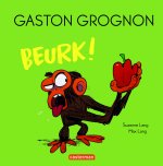 GASTON GROGNON - BEURK !