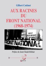 Aux racines du Front national (1968-1974)