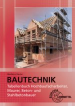 Tabellenbuch Hochbaufacharbeiter, Maurer, Beton- und Stahlbetonbauer