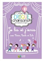 JE LIS ET J ECRIS-CROQUE CHANSONS