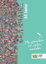 GRAMMAIRE A2 JUNIOR MA GRAMMAIRE EN CARTES MENTALES