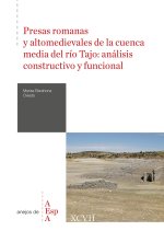 PRESAS ROMANAS Y ALTOMEDIEVALES DE LA CUENCA MEDIA DEL RIO T