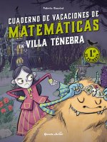 VILLA TENEBRA CUADERNO DE VACACIONES DE MATEMATICAS 1.º DE P