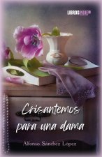Crisantemos para una dama