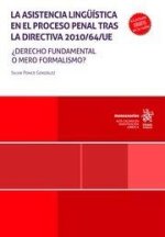 ASISTENCIA LINGUISTICA EN EL PROCESO PENAL TRAS LA DIRECTIVA 2010