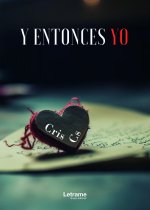 Y entonces yo