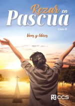 REZAR EN PASCUA CICLO B