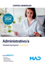 ADMINISTRATIVO/A TEMARIO BLOQUE B VOLUMEN 2 CORTES GENERALE