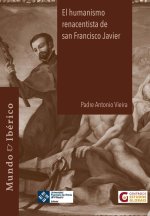 El humanismo renacentista de san Francisco Javier
