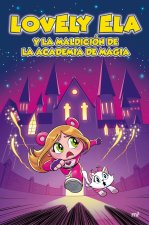 LOVELY ELA 2 LOVELY ELA Y LA MALDICION DE LA ACADEMIA DE MAG