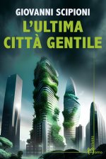 ultima città gentile
