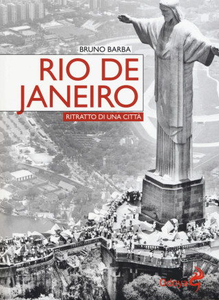 Rio de Janeiro. Ritratto di una città