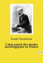 ETAT ACTUEL ETUDES SOCIOLOGIQUES EN FRAN