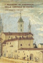 registri di fabbrica Certosa di Pavia: l'età viscontea (1396-1447)