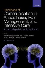 Handbook of Communication in Anaesthesia, Pain Management, and Intensive Care A practical guide to exploring the art 2/e (Paperback)