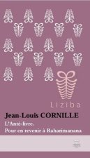 L’Anté-livre, pour en revenir à Raharimanana
