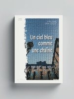 Le ciel Bleu comme une Chaine