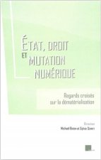 Etat, droit et mutation numérique