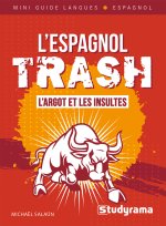 L'espagnol trash