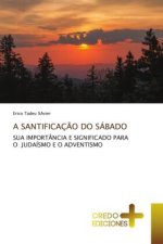 A SANTIFICAÇÃO DO SÁBADO