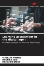 Learning assessment in the digital age :