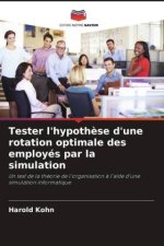 Tester l'hypothèse d'une rotation optimale des employés par la simulation