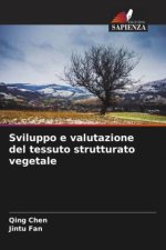 Sviluppo e valutazione del tessuto strutturato vegetale