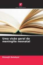 Uma visão geral da meningite neonatal